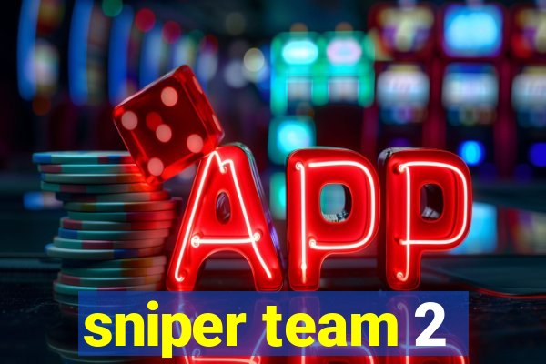 sniper team 2